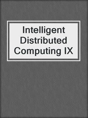 Intelligent Distributed Computing IX