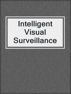 Intelligent Visual Surveillance