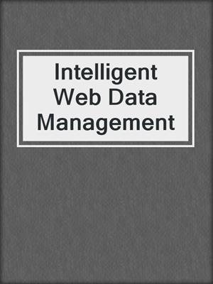 Intelligent Web Data Management