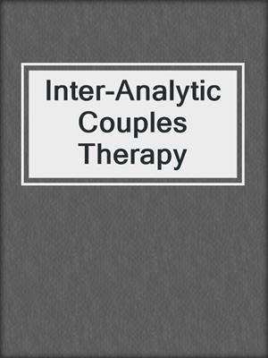 cover image of Inter-Analytic Couples Therapy
