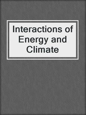 Interactions of Energy and Climate