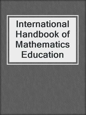 International Handbook of Mathematics Education