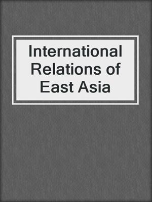 International Relations of East Asia