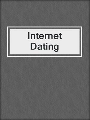 cover image of Internet Dating