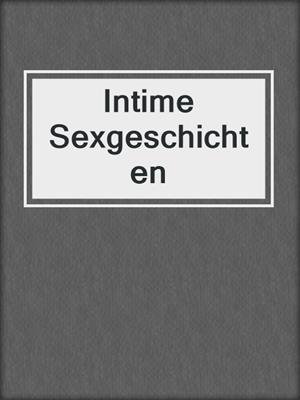 cover image of Intime Sexgeschichten