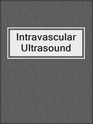 Intravascular Ultrasound