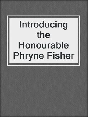 cover image of Introducing the Honourable Phryne Fisher