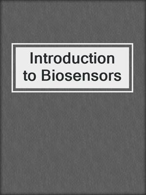 Introduction to Biosensors