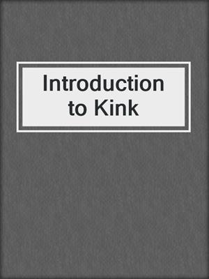 Introduction to Kink