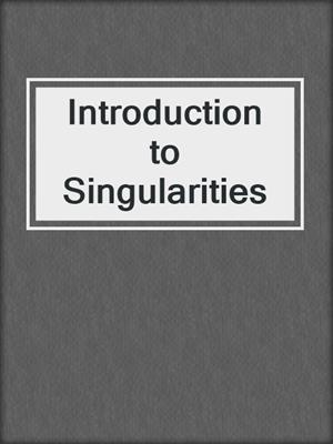 Introduction to Singularities