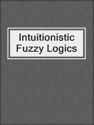 Intuitionistic Fuzzy Logics