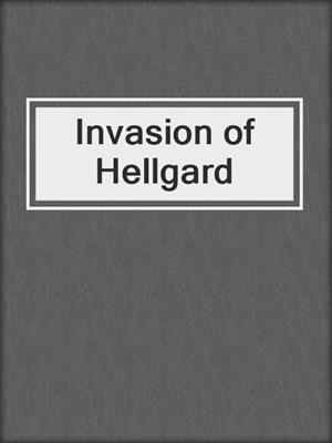 cover image of Invasion of Hellgard