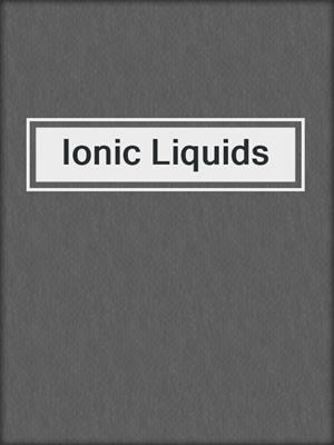 Ionic Liquids