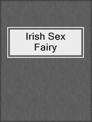 cover image of Irish Sex Fairy