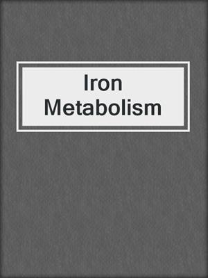 Iron Metabolism