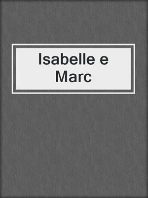 cover image of Isabelle e Marc