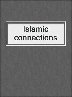 Islamic connections