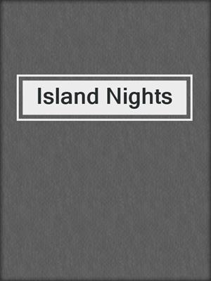 cover image of Island Nights
