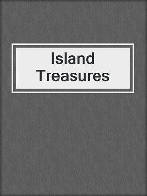 cover image of Island Treasures