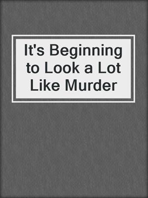 cover image of It's Beginning to Look a Lot Like Murder