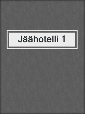 cover image of Jäähotelli 1