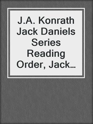 cover image of J.A. Konrath Jack Daniels Series Reading Order, Jack Kilborn, Codename