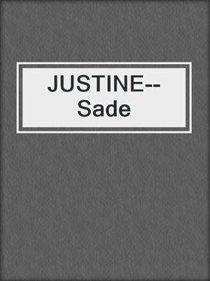cover image of JUSTINE--Sade
