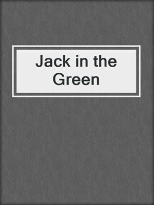 cover image of Jack in the Green