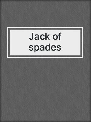 cover image of Jack of spades