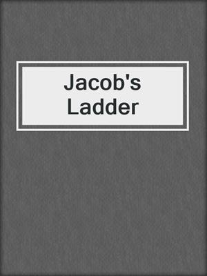 cover image of Jacob's Ladder