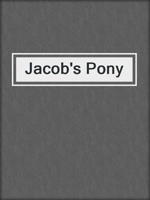 cover image of Jacob's Pony