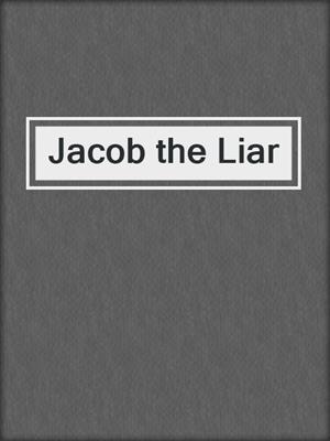 cover image of Jacob the Liar