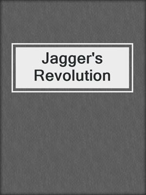 Jagger's Revolution