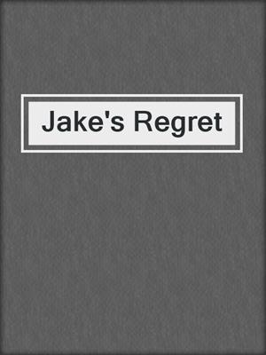cover image of Jake's Regret