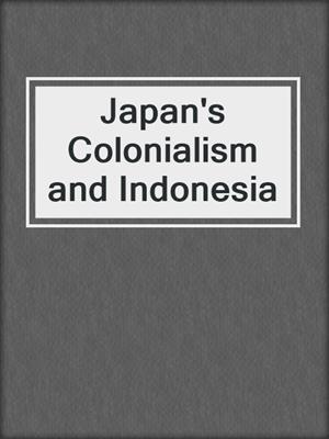 Japan's Colonialism and Indonesia