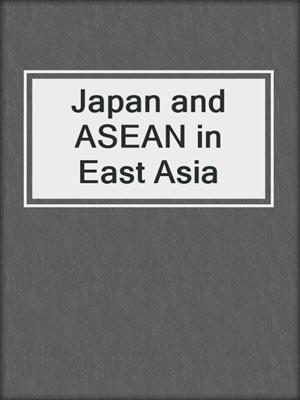 Japan and ASEAN in East Asia