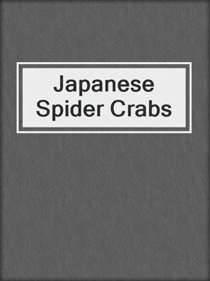 Japanese Spider Crabs