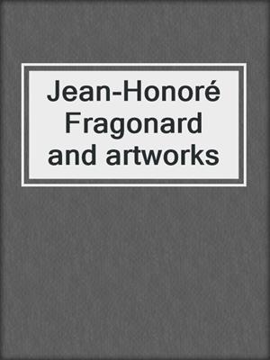 cover image of Jean-Honoré Fragonard and artworks
