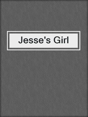 cover image of Jesse's Girl