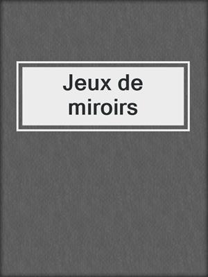 Jeux de miroirs