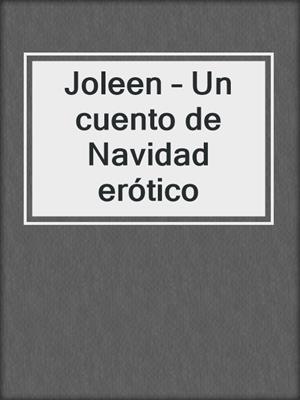 cover image of Joleen – Un cuento de Navidad erótico