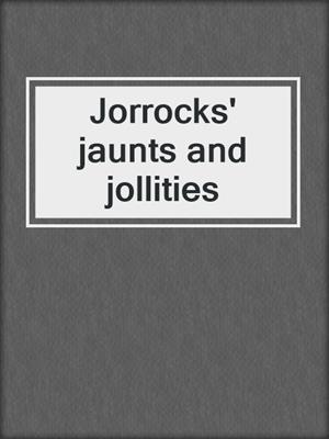 Jorrocks' jaunts and jollities