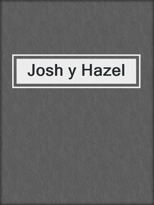 cover image of Josh y Hazel