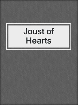 cover image of Joust of Hearts