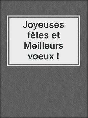 Joyeuses fêtes et Meilleurs voeux !
