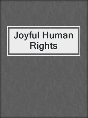 cover image of Joyful Human Rights