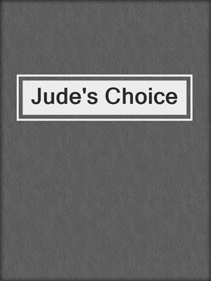 cover image of Jude's Choice