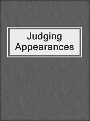 Judging Appearances