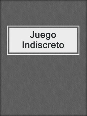 Juego Indiscreto