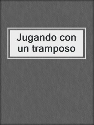 cover image of Jugando con un tramposo